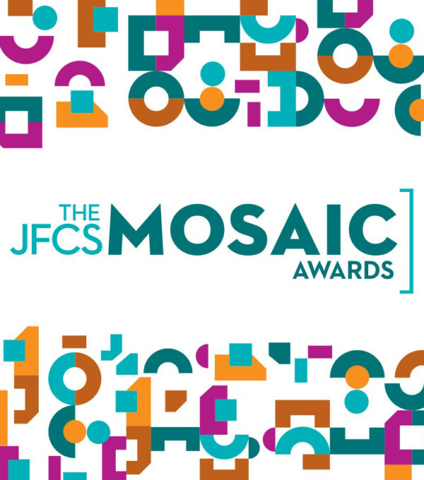 Jewish Family & Career Services Announcing the 2023 JFCS MOSAIC